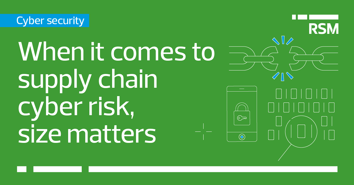 The Weak Link Cyber And Supply Chains Rsm Global